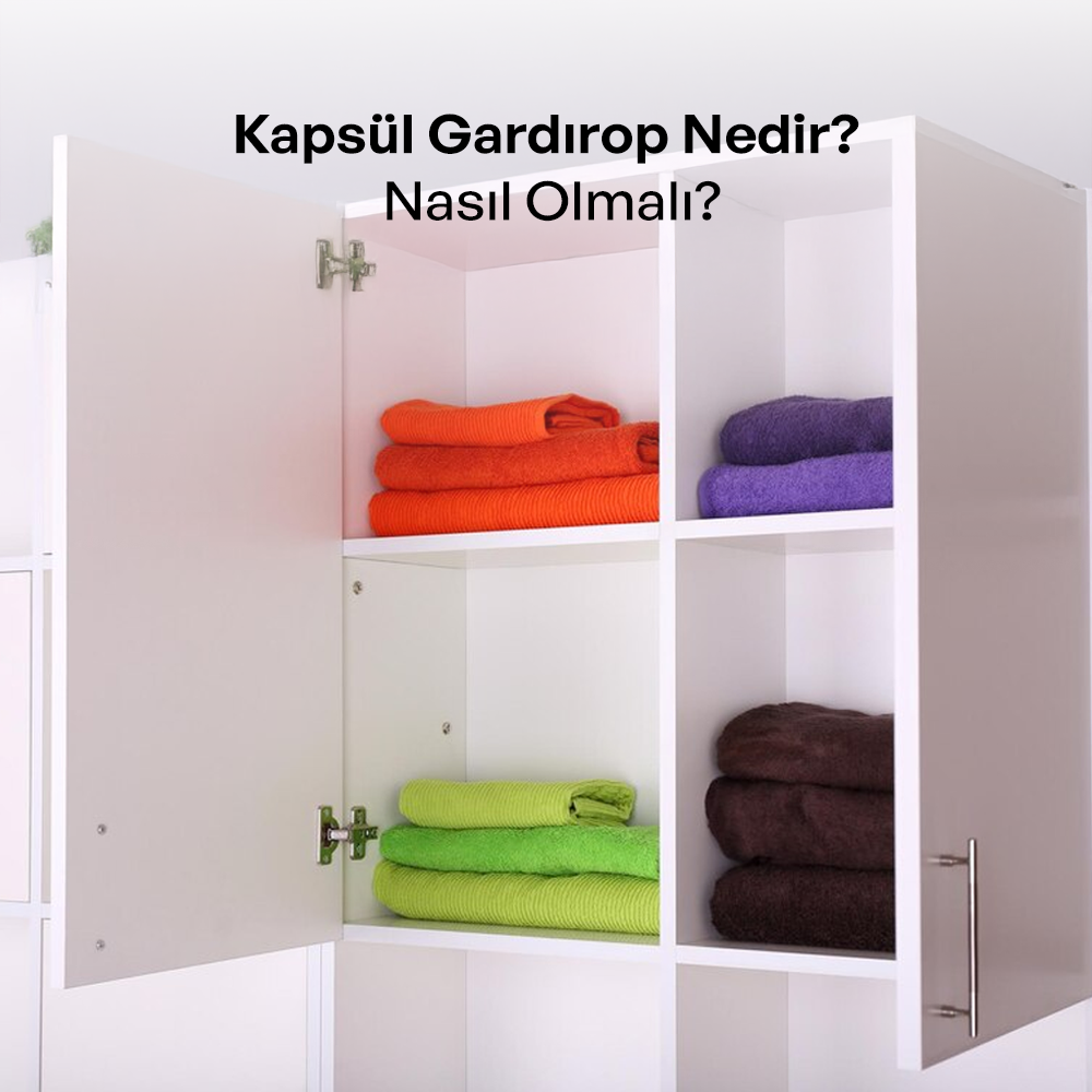 Kapsül gardırop